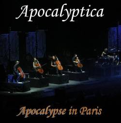 Apocalyptica : Apocalypse in Paris